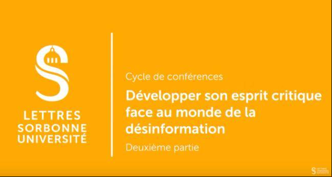 Développer son esprit critique face au monde de la désinformation - Conférence #2 Développer son esprit critique face au monde de la désinformation - Conférence #2