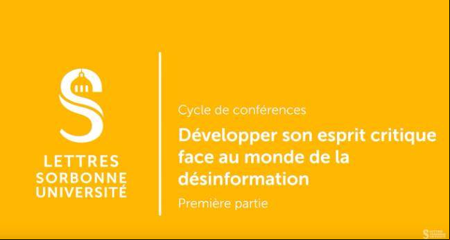 Développer son esprit critique face au monde de la désinformation - Conférence #1 Développer son esprit critique face au monde de la désinformation - Conférence #1