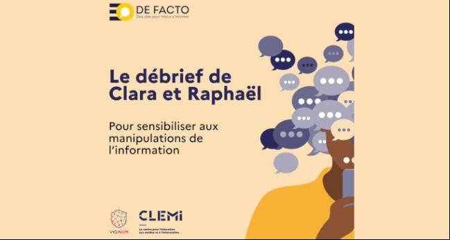 Le débrief de Clara et Raphaël : Comment débusquer les manipulations de l'information Le débrief de Clara et Raphaël : Comment débusquer les manipulations de l'information
