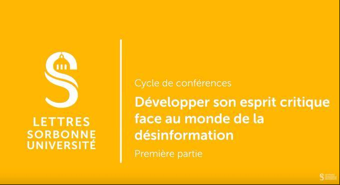 Développer son esprit critique face au monde de la désinformation - Conférence #1 Développer son esprit critique face au monde de la désinformation - Conférence #1