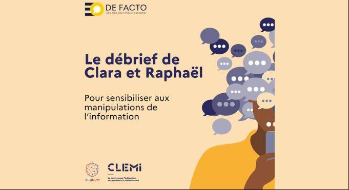 Le débrief de Clara et Raphaël : Comment débusquer les manipulations de l'information Le débrief de Clara et Raphaël : Comment débusquer les manipulations de l'information